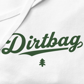 Dirtbag Hoodie