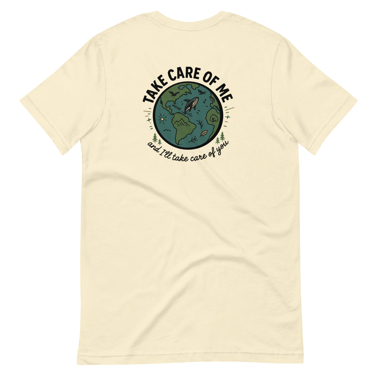 Take Care of Me natural Earth t-shirt back planet graphic design