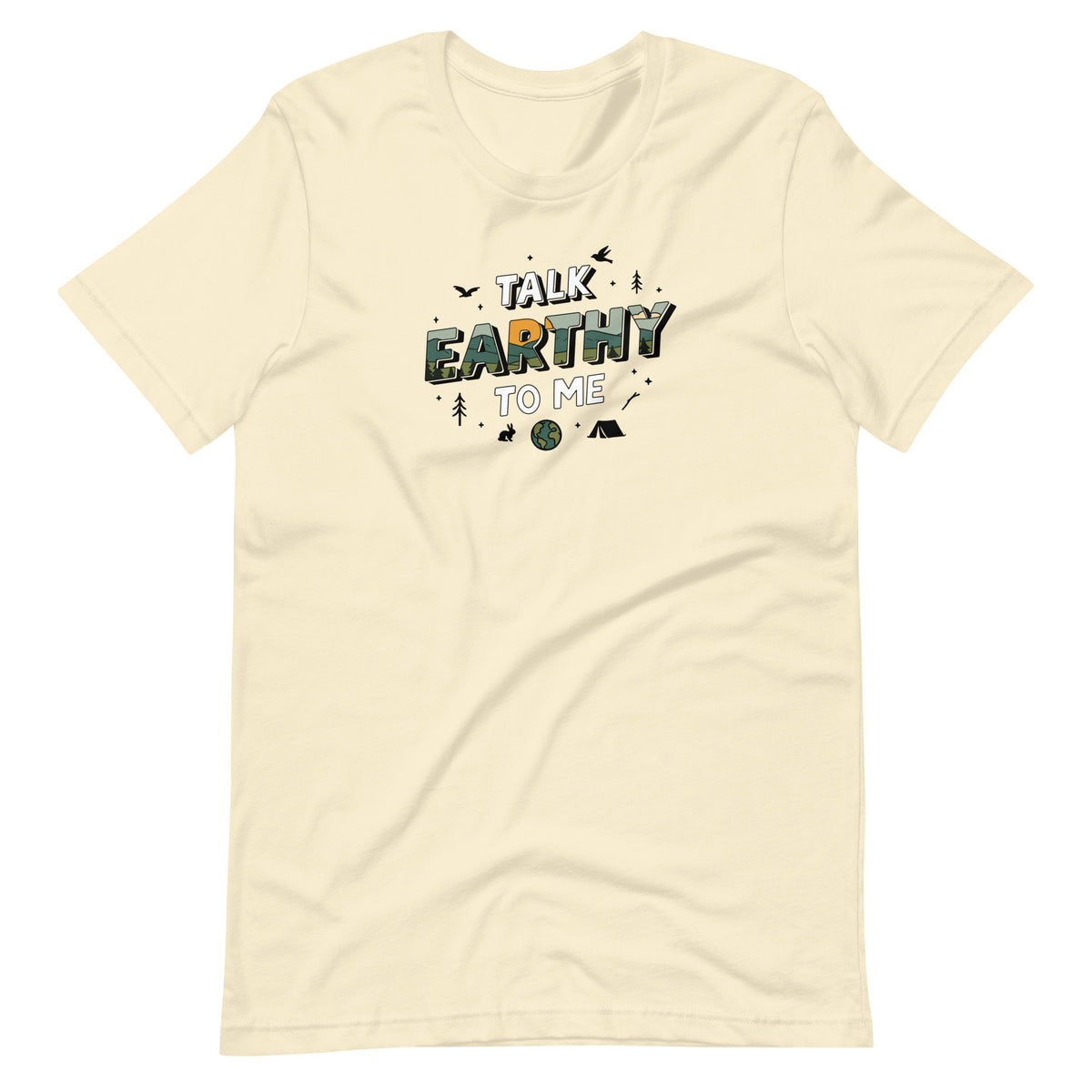 Talk Earthy to Me natural funny outdoor t-shirt nature pickup line