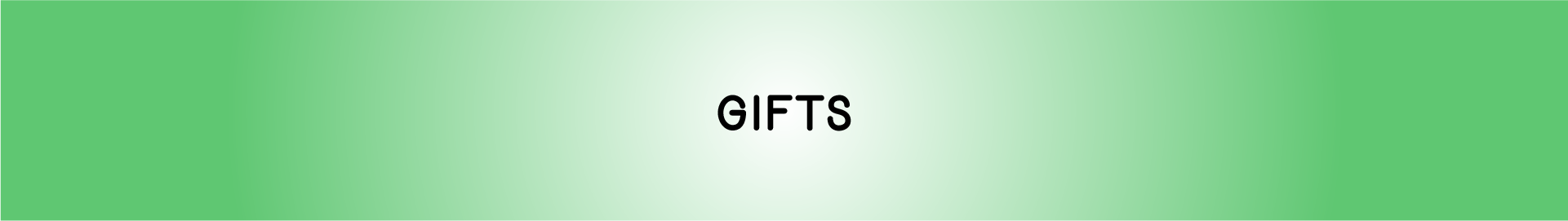 Gifts