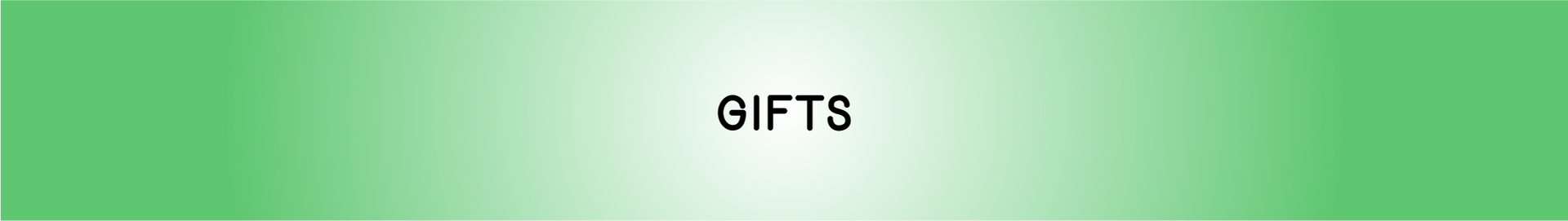 Gifts