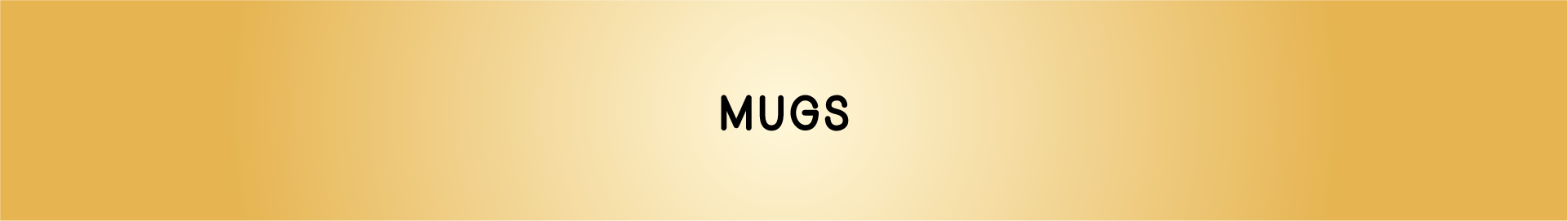 Mugs