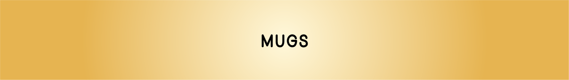 Mugs