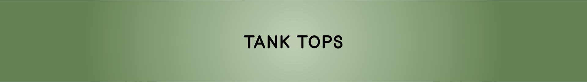 Tanks