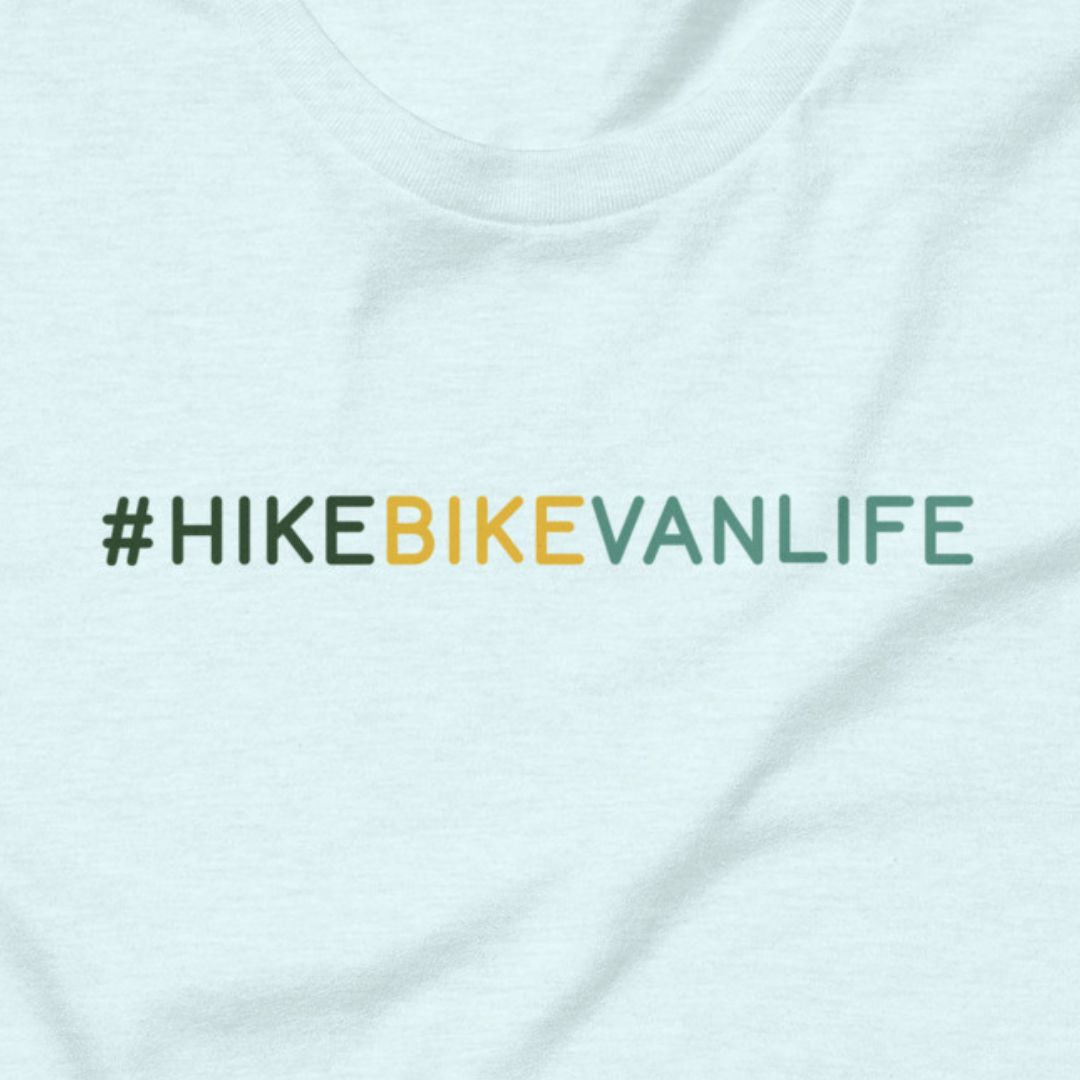 #HikeBikeVanlife - Unisex T-shirt