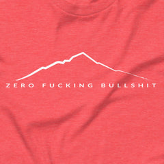 Mountains Have Zero BS - Subtly says it all.