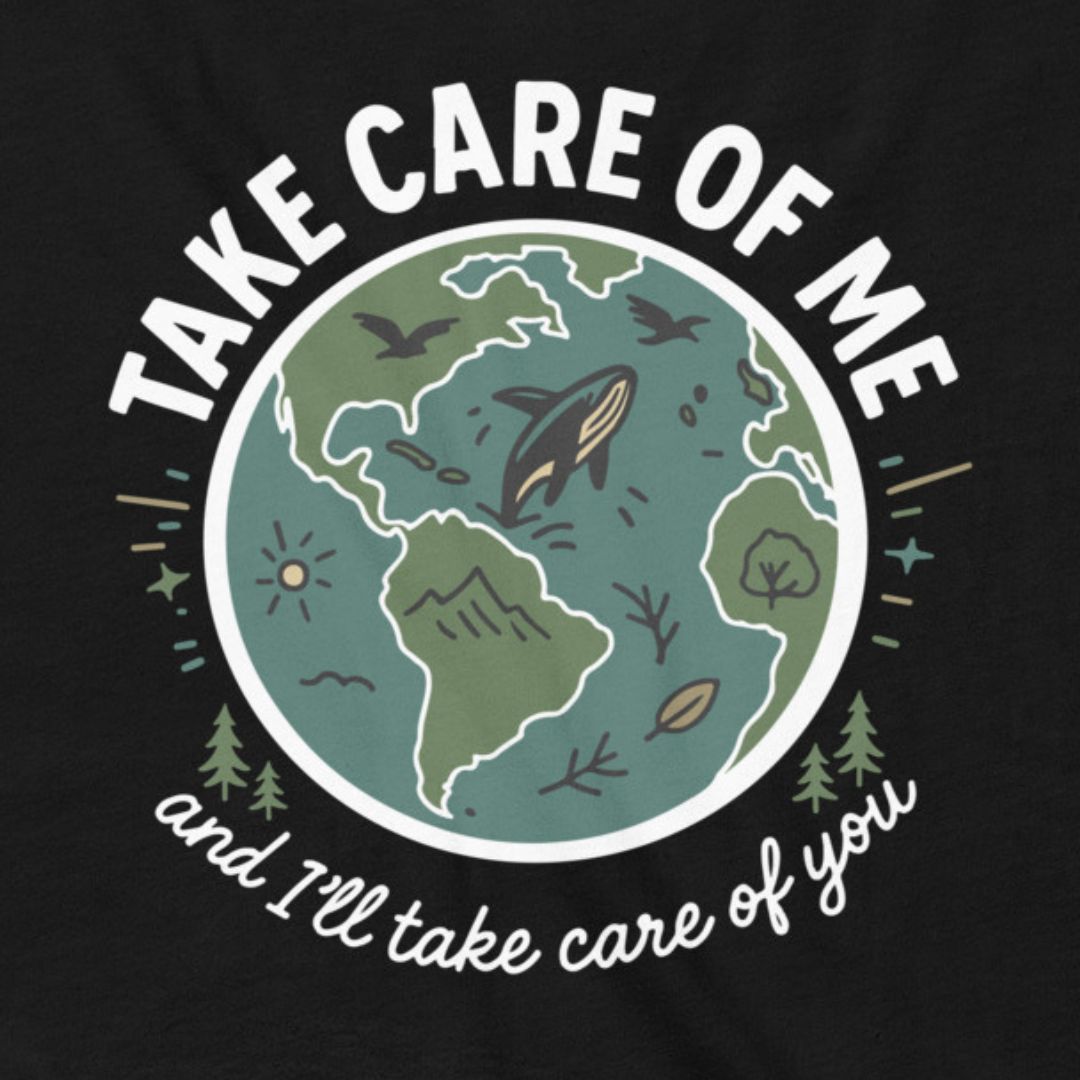 Take Care of Me environmental t-shirt black Earth conservation design
