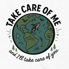Take Care of Me - Small front, big Earth on back.