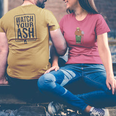 Watch Your Ash Front & Back - Unisex T-shirt