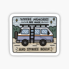 Where Memories Are Made - Sticker
