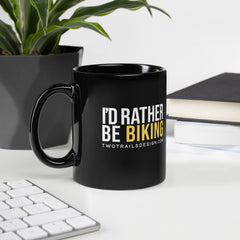 I'd Rather Be Biking Black Glossy Mug