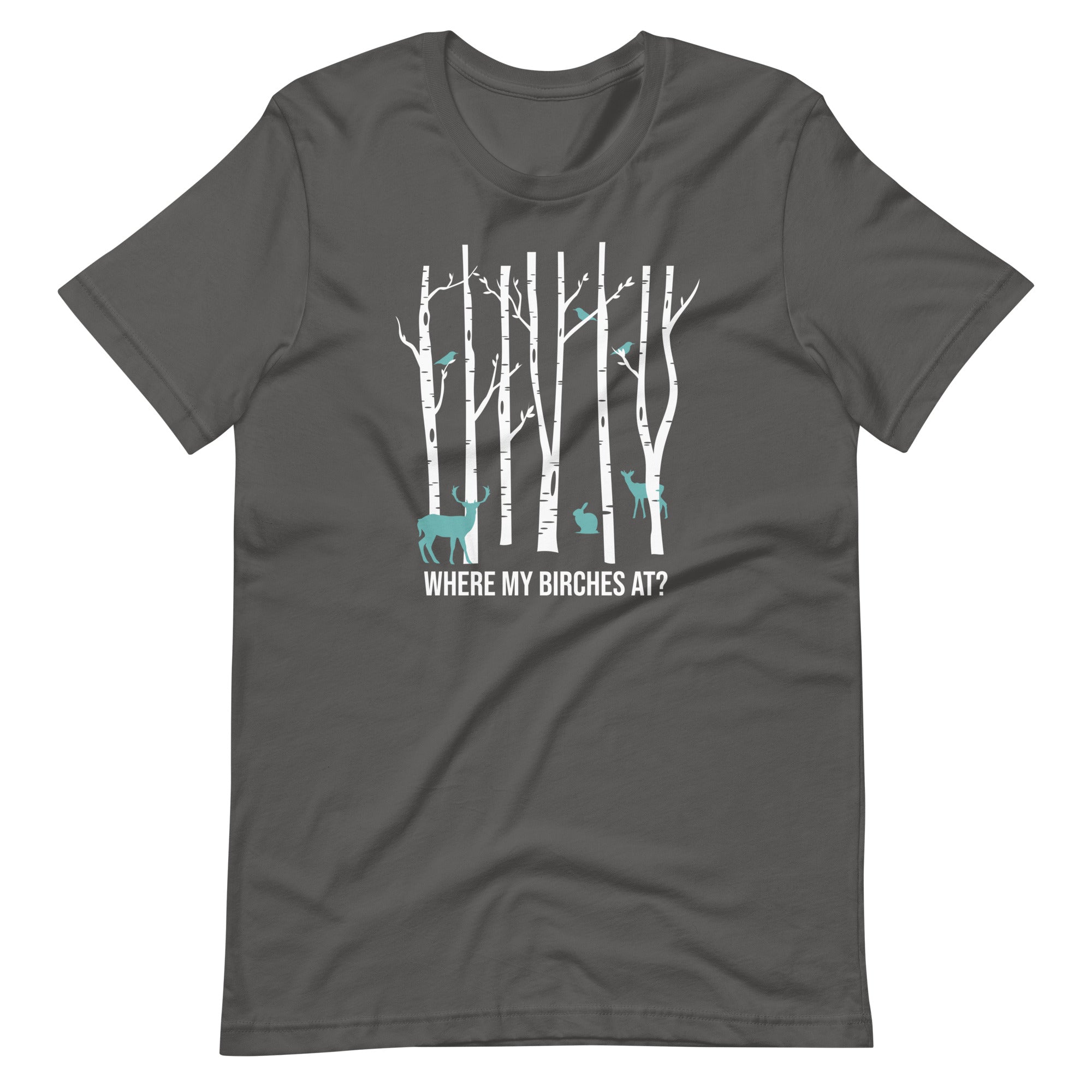 Where My Birches At Colorful  With Critters Unisex T-shirt