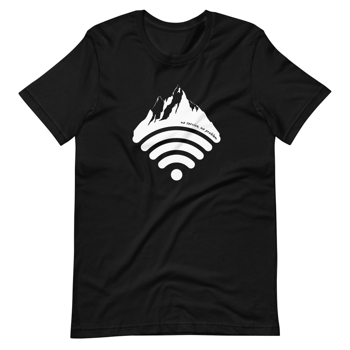 No service, No Problem - Unisex T-shirt