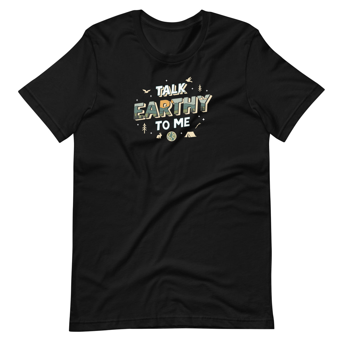 Talk Earthy to Me black funny outdoor t-shirt nature pickup line

