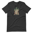 I Like Big Trees dark grey funny nature t-shirt tree humor design
