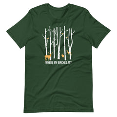 Where My Birches At Colorful  With Critters Unisex T-shirt