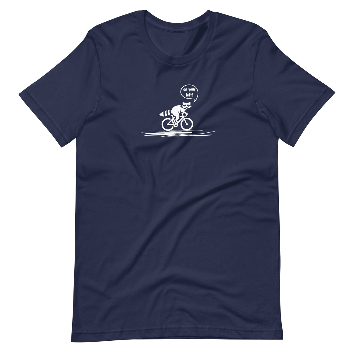 Woodland Cyclist Raccoon On Your Left navy funny cycling t-shirt
