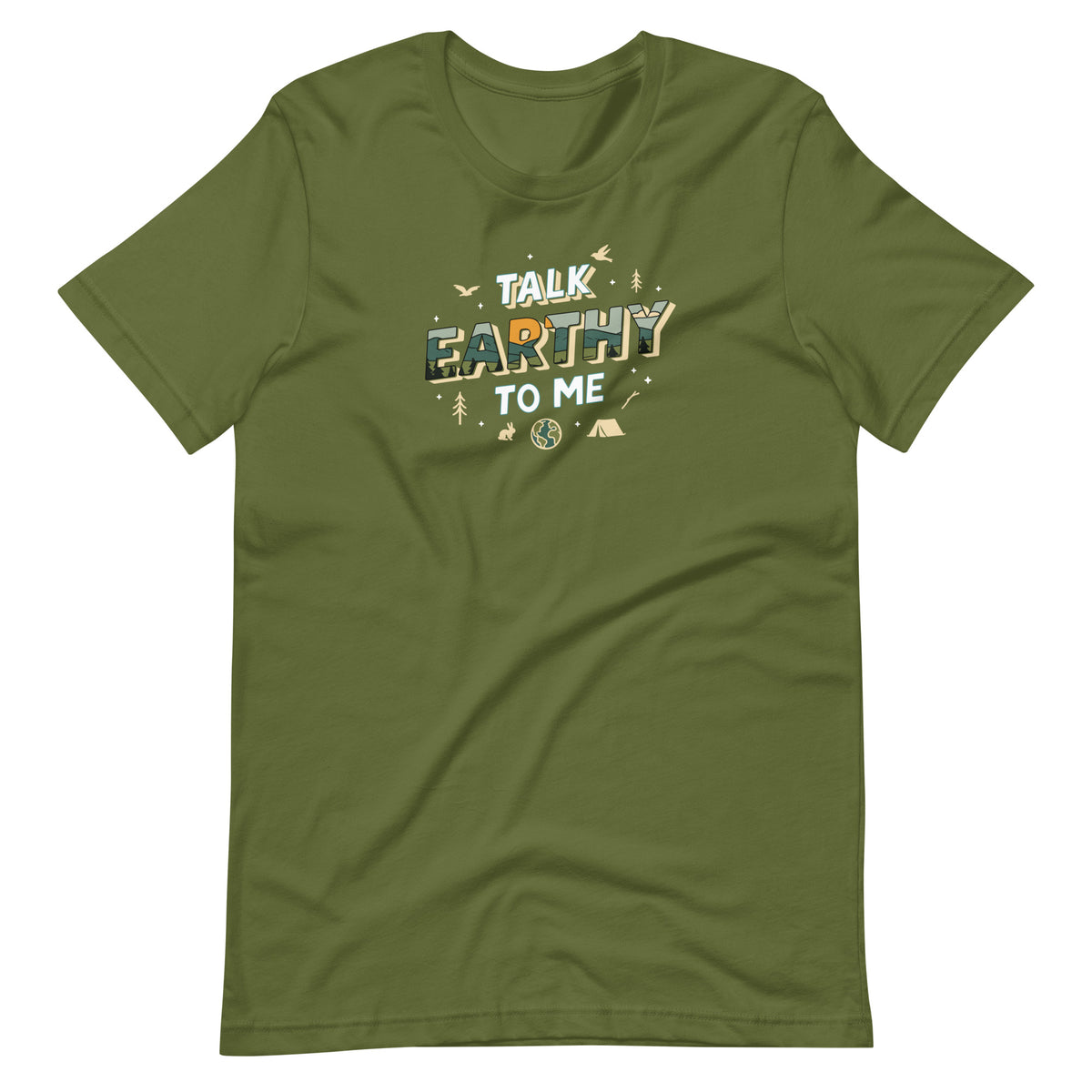 Talk Earthy to Me olive funny outdoor t-shirt camping nature humor
