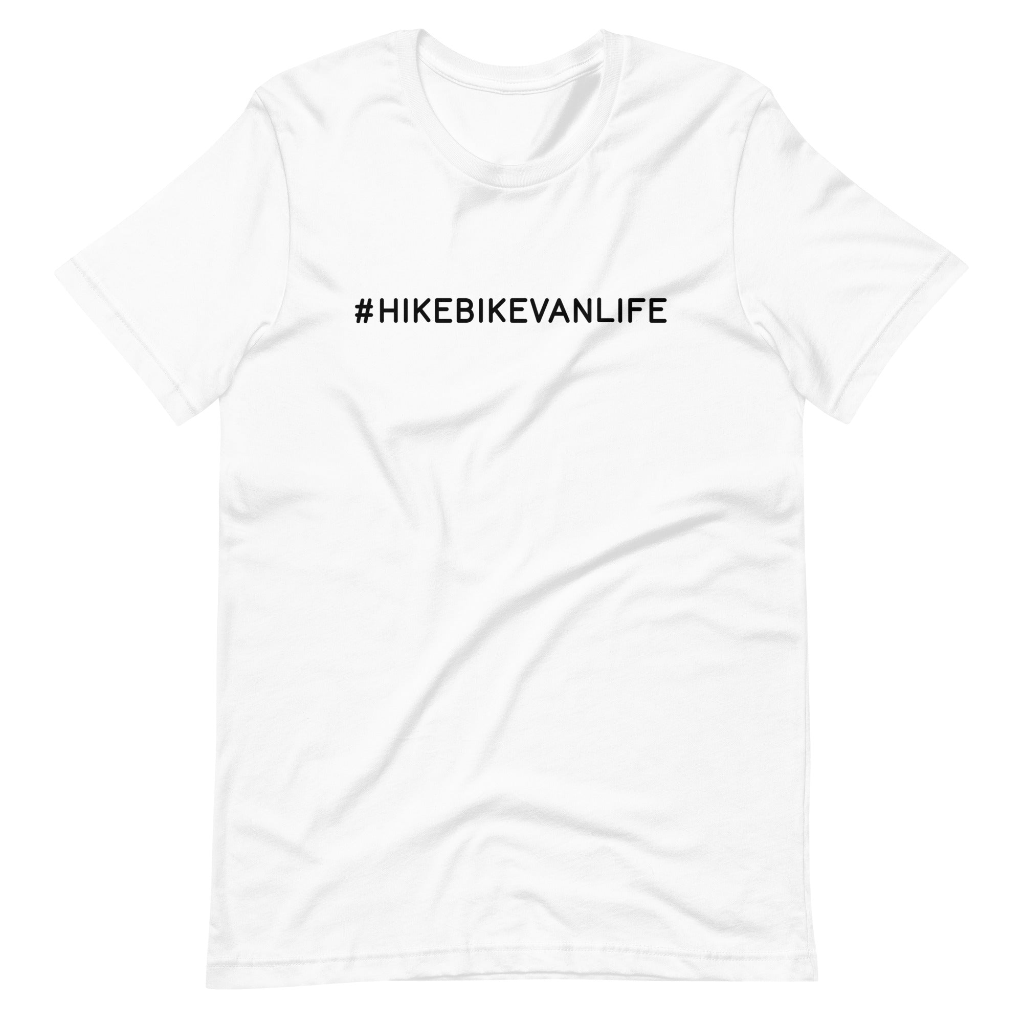 #HikeBikeVanlife - Unisex T-shirt